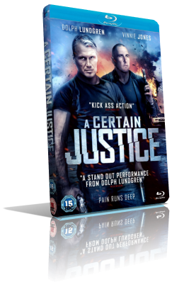 A Certain Justice (2014) HD 720p ITA/AC3 5.1 (Audio Da DVD) ENG/AC3+DTS 5.1 Subs MKV