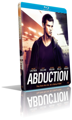 Abduction – Riprenditi la tua vita (2011) HD 720p ITA/AC3+DTS 5.1 ENG/AC3 5.1 Subs MKV