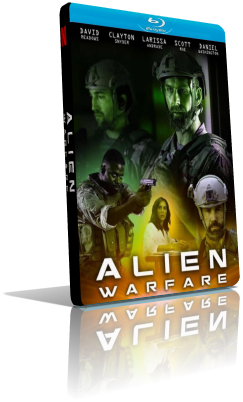 Alien Warfare (2019) WEBRip 480p ITA/AC3 5.1 (Audio Da WEBDL) ENG/AC3 5.1 Subs MKV