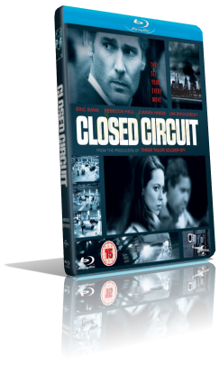 Closed Circuit (2013) HD 720p ITA/AC3 5.1 (Audio Da DVD) ENG/AC3 5.1 Subs MKV