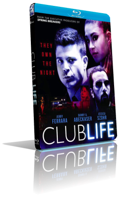 Club Life (2015) BDRip 480p ITA/AC3 5.1 (Audio Da DVD) ENG/AC3 5.1 Subs MKV