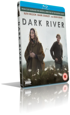 Dark River (2017) [SUB-ITA] HD 720p ENG/AC3+DTS 5.1 Subs MKV