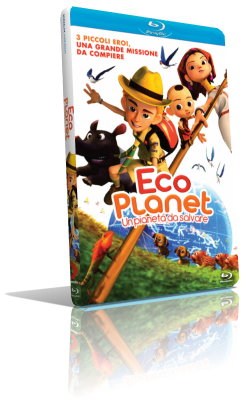 Eco Planet – Un pianeta da salvare (2013) BDRip 576p ITA/ENG AC3 5.1 Subs MKV
