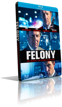 Felony (2013) HD 720p ITA/AC3+DTS 5.1 (Audio Da DVD) ENG/AC3+DTS 5.1 Subs MKV