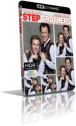 Fratellastri a 40 anni – Step brothers (2008) [4K/HDR] Full Blu-Ray HVEC ITA/Multi DTS-HD MA 5.1 ENG/TrueHD 7.1