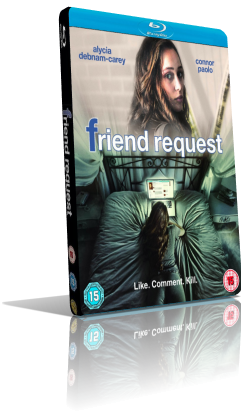 Friend Request – La morte ha il tuo profilo (2016) FullHD 1080p ITA/AC3 5.1 (Audio Da DVD) ENG/AC3+DTS 5.1 Subs MKV