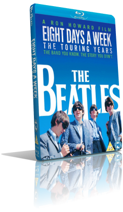The Beatles – Eight Days a Week (2016)﻿ HD 720p ENG/AC3+DTS 5.1 ITA/Subs MKV