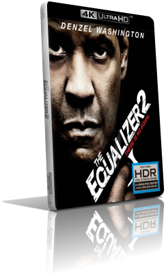The Equalizer 2 – Senza perdono (2018) [4K/HDR] Full Blu-Ray HVEC ITA/JAP DTS-HD MA 5.1 ENG/TrueHD 7.1