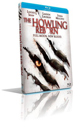 The Howling: Reborn – Il risveglio dei licantropi (2011) Full Blu-Ray AVC ITA/ENG AC3 5.1