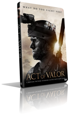 Act Of Valor (2012) Full DVD9 – ITA/ENG
