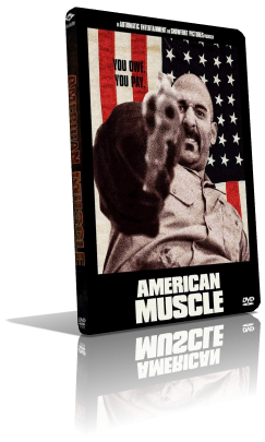 American Muscle (2014) Full DVD5 – ITA/ENG