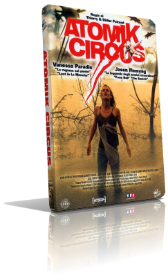 Atomik Circus – Le retour de James Bataille (2004) Full DVD9 – ITA/FRE