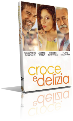 Croce e delizia (2019) Full DVD9 – ITA