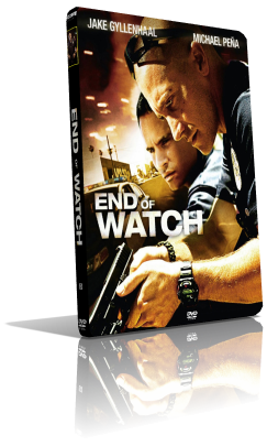 End Of Watch – Tolleranza Zero (2012) DVD5 Compresso – ITA