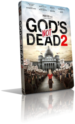 God’s Not Dead 2 – Dio Non È Morto 2 (2016) Full DVD9 – ITA