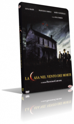 La casa nel vento dei morti (2012) Full DVD9 – ITA