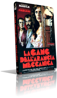 La gang dell’arancia meccanica (1974) Full DVD5 – ITA/GER