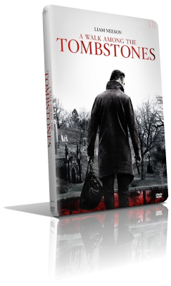 La preda perfetta – A Walk Among the Tombstones (2014) Full DVD9 – ITA/ENG