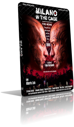 Milano in the Cage – The Movie (2017) Full DVD5 – ITA
