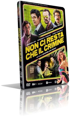 Non ci resta che il crimine (2019) Full DVD9 – ITA