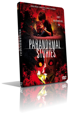 Paranormal Stories (2011) Full DVD5 – ITA