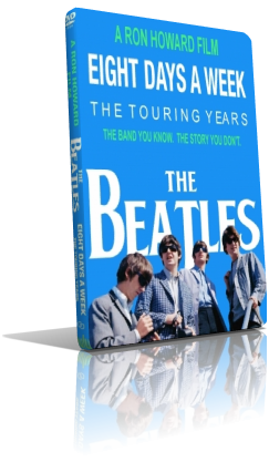 The Beatles – Eight Days a Week (2016)﻿ Full DVD9 – ITA/Subs