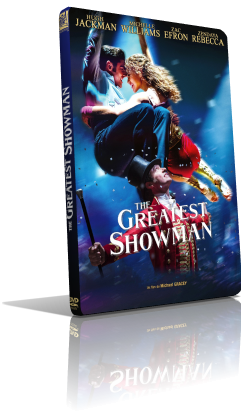 The Greatest Showman (2017) Full DVD9 – ITA/Multi