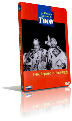 Totò, Peppino e i fuorilegge (1956) DVD5 Compresso – ITA
