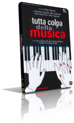 Tutta colpa della musica (2011) DVD5 Compresso – ITA