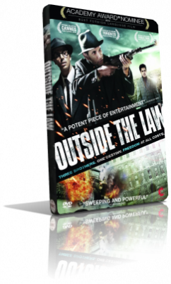 Uomini senza legge – Outside The Law (2011) DVD5 Compresso – ITA