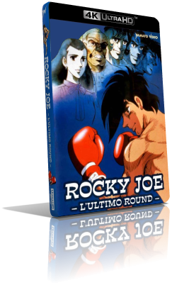 Rocky Joe – L’ultimo round (1981) [HDR] UHD 2160p ITA/AC3+DTS 5.1 (Audio da DVD) JAP/DTS-HD MA 2.0 Subs MKV