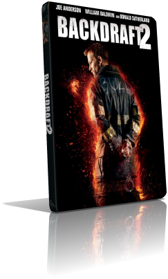 Fuoco Assassino 2 – Backdraft 2 (2019) DVD5 Compresso – ITA