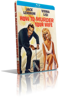 Come uccidere vostra moglie (1964) FullHD 1080p ITA/AC3 2.0 (Audio Da DVD) ENG/AC3+DTS 2.0 Subs MKV