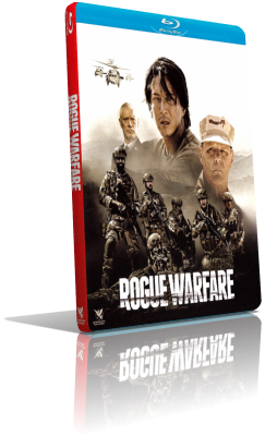 Rogue Warfare (2019) HD 720p ITA/AC3 5.1 (Audio Da WEBDL) ENG/AC3+DTS 5.1 Subs MKV