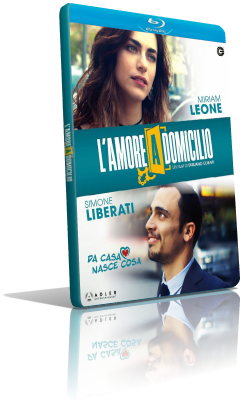 L’amore a domicilio (2019) FullHD 1080p ITA/AC3+DTS 5.1 Subs MKV