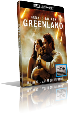 Greenland (2020) [HDR] UHD 2160p ITA/AC3+DTS-HD MA 5.1 ENG/TrueHD 7.1 Subs MKV