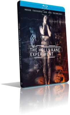 The Holly Kane Experiment (2017) BDRip 480p ITA/EAC3 5.1 (Audio Da WEBDL) ENG/AC3 5.1 Subs MKV