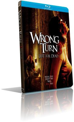 Wrong Turn 3: Svolta mortale (2009) BDRip 480p ITA/AC3 5.1 (Audio Da DVD) ENG/AC3 5.1 Subs MKV