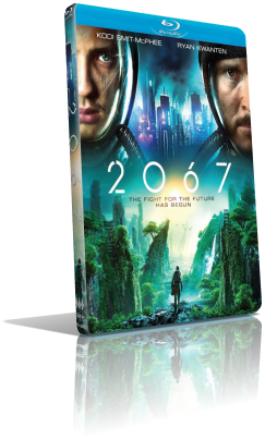 2067 – Battaglia per il futuro (2020) FullHD 1080p ITA/AC3 5.1 (Audio Da Itunes) ENG/AC3+DTS 5.1 Subs MKV
