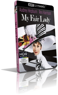My Fair Lady (1964) [HDR] UHD 2160p ITA/AC3 2.0 ENG/TrueHD 7.1 Subs MKV