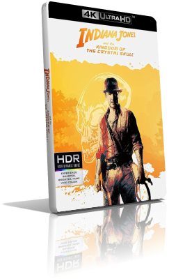 Indiana Jones E Il Regno Del Teschio Di Cristallo (2008) [HDR] UHD 2160p ITA/AC3 5.1 ENG/TrueHD 7.1 Subs MKV