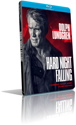 Hard Night Falling (2019) FullHD 1080p ITA/AC3 5.1 (Audio Da Itunes) ENG/AC3+DTS 5.1 Subs MKV