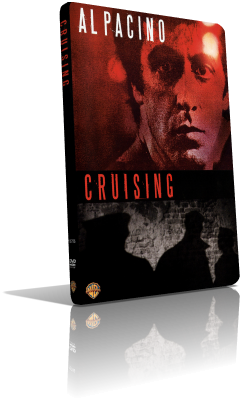 Cruising (1980) Full DVD9 – ITA/ENG/FRE