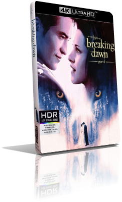 The Twilight Saga: Breaking Dawn – Parte 1 (2011) [HDR] UHD 2160p ITA/AC3+DTS-HD MA 5.1 ENG/TrueHD 7.1 Subs MKV