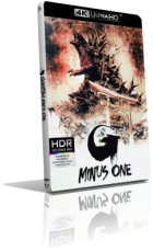 Godzilla: Minus One (2023) [HDR] UHD 2160p ITA/EAC3 5.1 (Audio Da WEBDL) JAP/TrueHD 7.1 Subs MKV