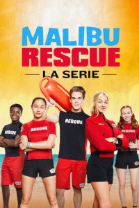 Malibu Rescue – La serie