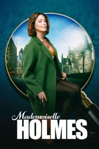 Mademoiselle Holmes – 1×03/04 – ITA
