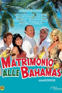 Matrimonio alle Bahamas [HD] (2007)