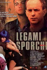 Legami sporchi (2004)