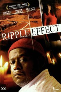 Ripple Effect (2007)